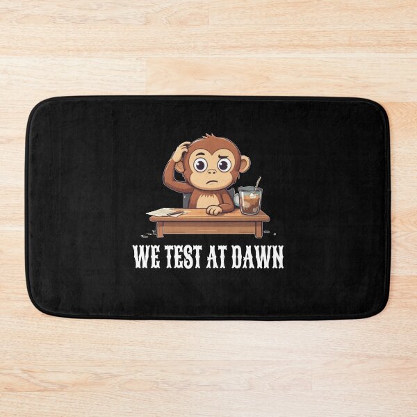 Item preview, We Test At Dawn Funny Monkey Test Day designed and sold by TheEndDesign.