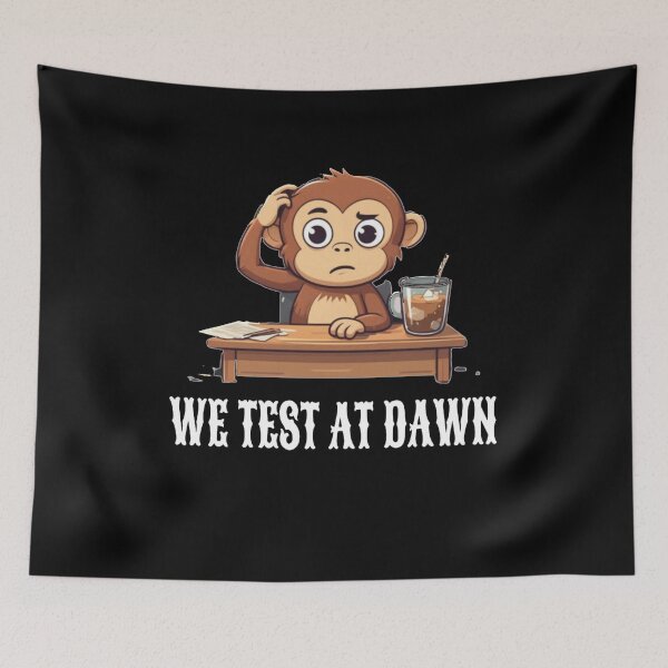 Item preview, We Test At Dawn Funny Monkey Test Day designed and sold by TheEndDesign.