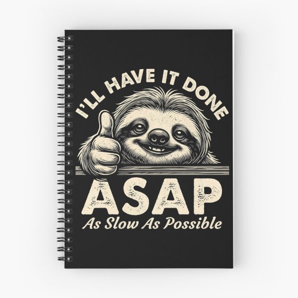 Item preview, I'll Have It Done ASAP As Slow As Possible Funny Sloth Thumb designed and sold by CutOutIdols.