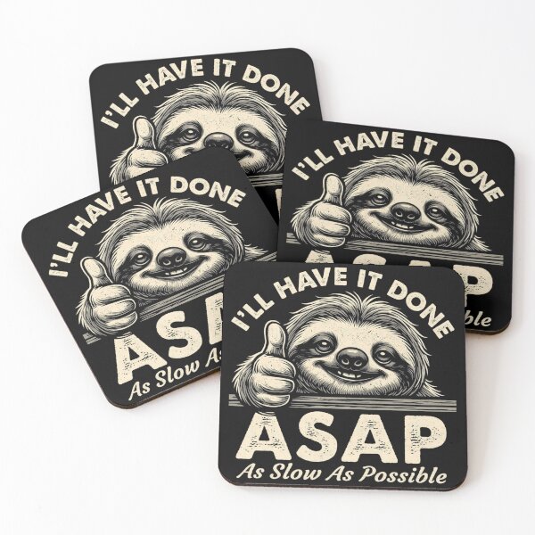 Item preview, I'll Have It Done ASAP As Slow As Possible Funny Sloth Thumb designed and sold by CutOutIdols.