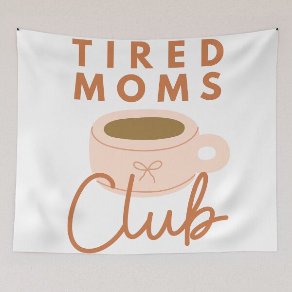 Item preview, Tired Moms Coffee Club designed and sold by NitaBG.