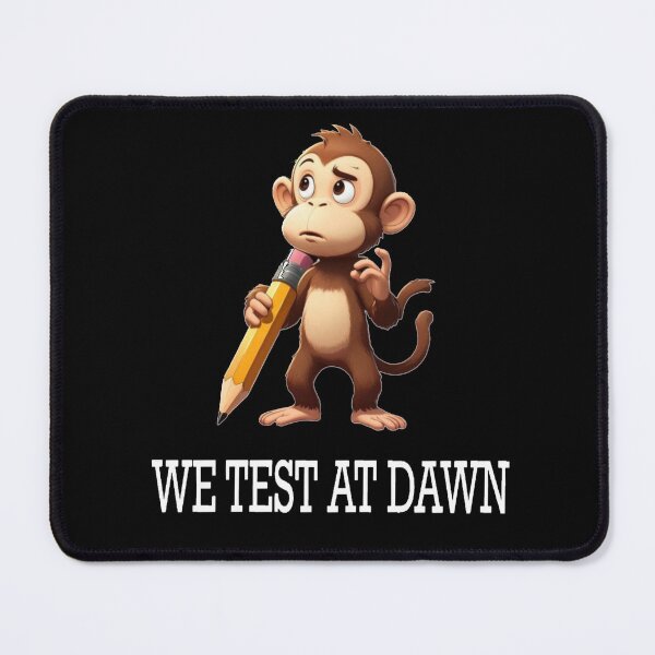Item preview, We Test At Dawn Funny Monkey Test Day designed and sold by TheEndDesign.