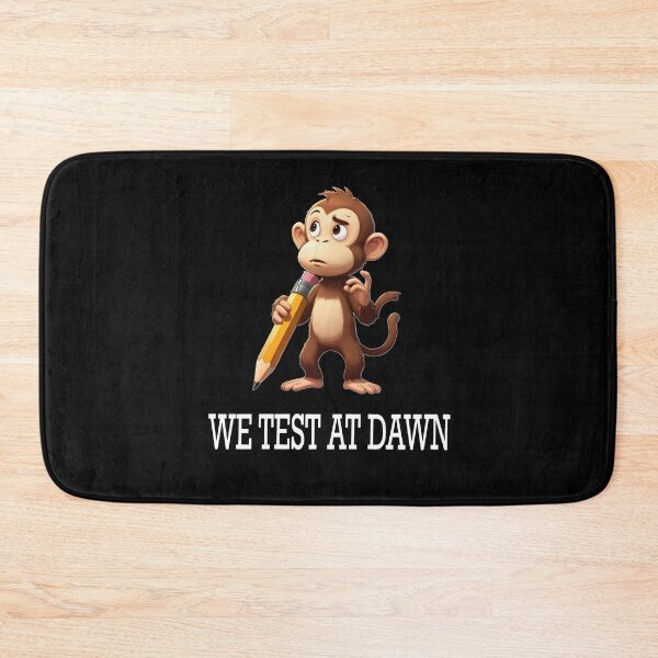 Item preview, We Test At Dawn Funny Monkey Test Day designed and sold by TheEndDesign.