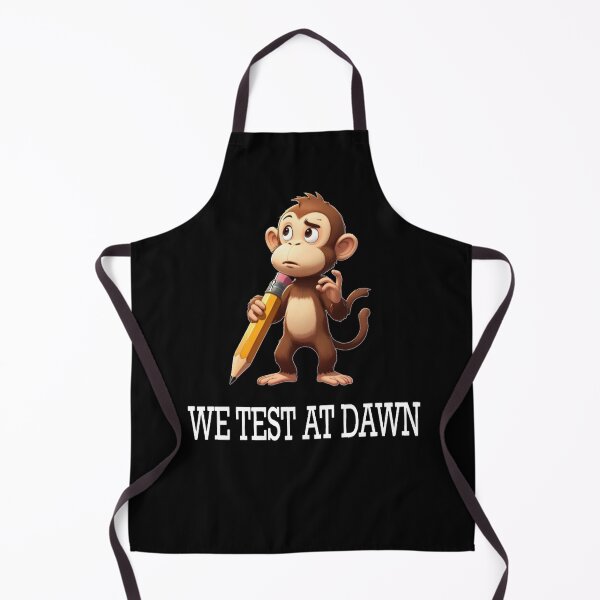 Item preview, We Test At Dawn Funny Monkey Test Day designed and sold by TheEndDesign.