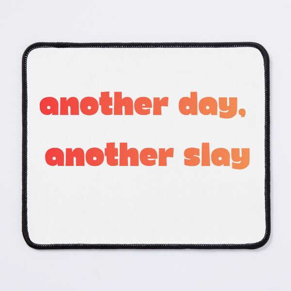 Item preview, Another Day Another Slay Funny Quote designed and sold by VibeoCanvasShop.