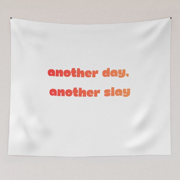 Item preview, Another Day Another Slay Funny Quote designed and sold by VibeoCanvasShop.