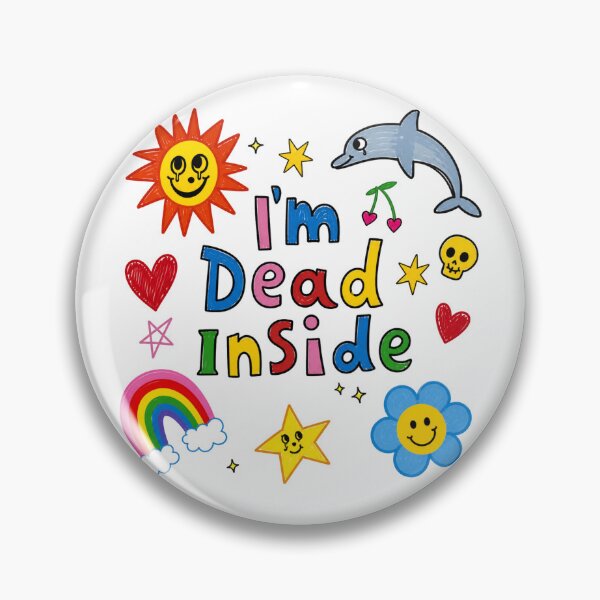 Item preview, I’m Dead Inside Doodle Design designed and sold by The Unkown Store.