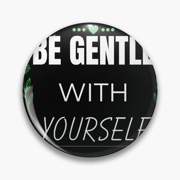 Item preview, Be Gentle With Yourself Self Love Quote Minimal Aesthetic Mental Health Design designed and sold by Uvclick.