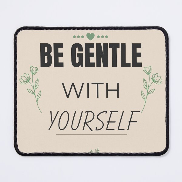 Item preview, Be Gentle With Yourself Aesthetic Self Love Quote Soft Beige Minimal Design designed and sold by Uvclick.