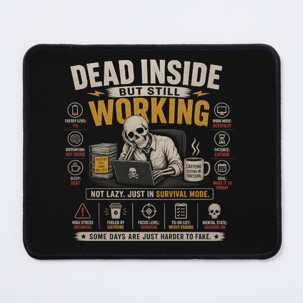 Item preview, Dead Inside But Still Working Funny Office Skeleton Meme designed and sold by TrendPrintsforyou.