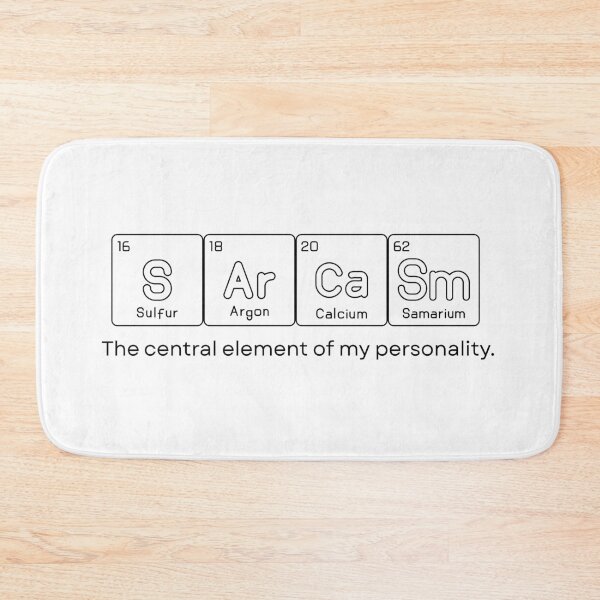 Item preview, Sarcasm Periodic Table Elements Science Humor designed and sold by VibeoCanvasShop.