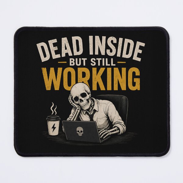 Item preview, Dead Inside Office Worker Funny Skeleton Work Meme designed and sold by TrendPrintsforyou.