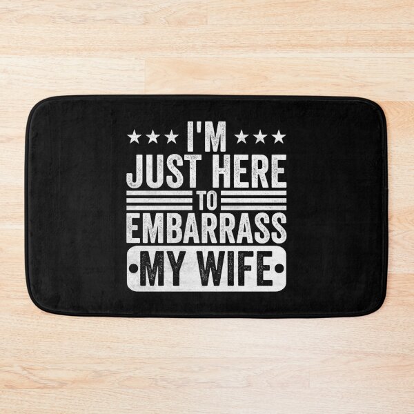 Item preview, I'm Just Here To Embarrass My Wife Husband Funny Marriage Gift designed and sold by 76Valeria.