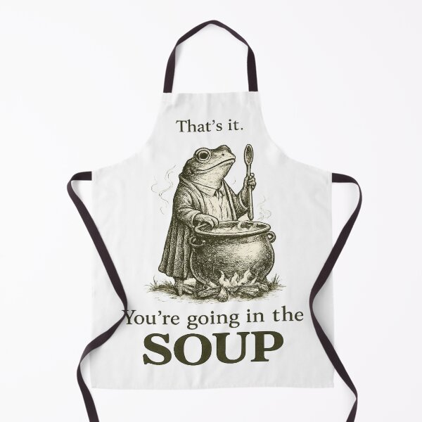 Item preview, Thats It Youre Going In The Soup Funny Meme Quote designed and sold by MAHverse.