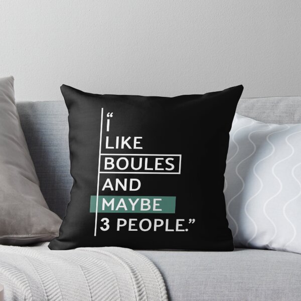 Item preview, I Like Boules and Maybe 3 People  designed and sold by MaryAller.