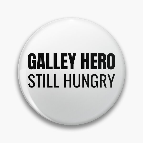 Item preview, Galley Hero Still Hungry (Black) designed and sold by ShipCrewNation.