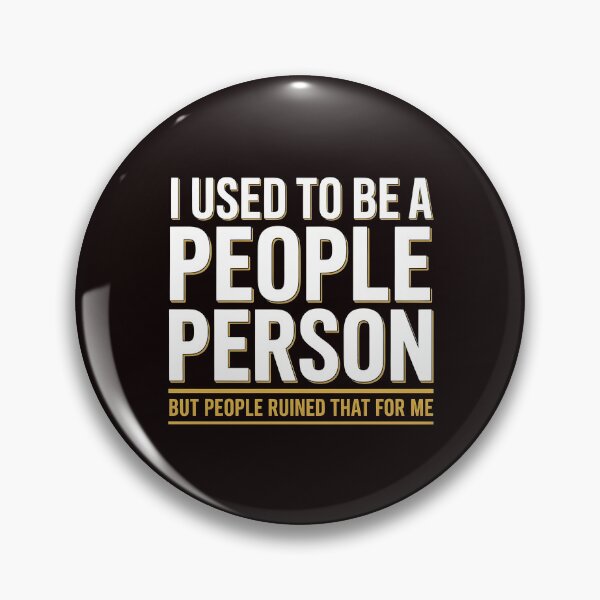 Item preview, I Used To Be a People Person – Funny Sarcastic Quote for Antisocial People designed and sold by Redgiant87x.