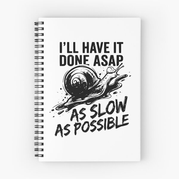 Item preview, I’ll Have It Done ASAP As Slow As Possible Funny Procrastination Quote Sarcastic Work Humor designed and sold by get55shirt.