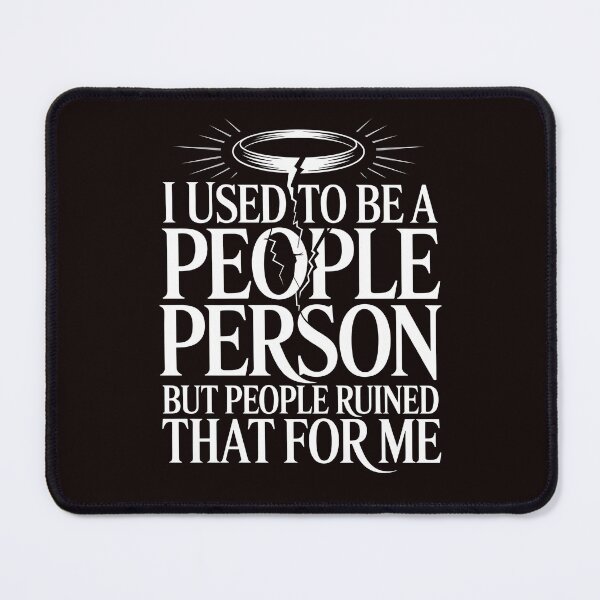 Item preview, I Used To Be a People Person – Sarcastic Quote People Person for Introvert Humor designed and sold by Redgiant87x.