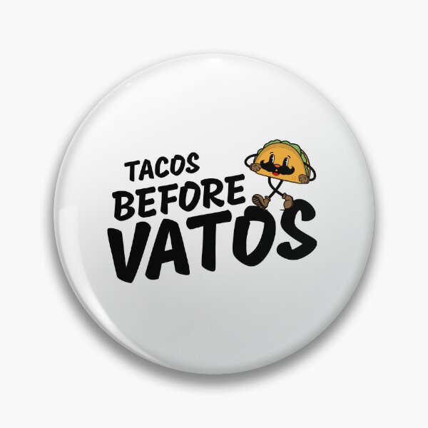 Item preview, Tacos before Vatos designed and sold by Loberaglez.