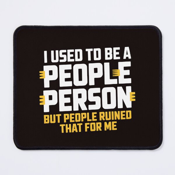 Item preview, I Used To Be a People Person – Funny People Person Sarcastic Introvert Style designed and sold by Redgiant87x.