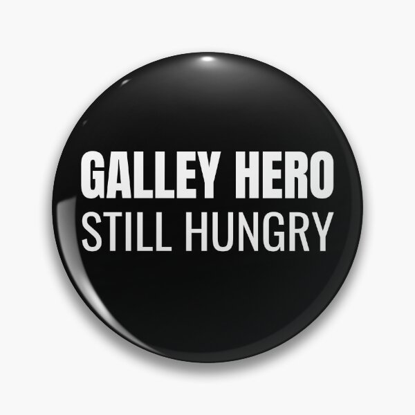 Item preview, Galley Hero Still Hungry (White) designed and sold by ShipCrewNation.