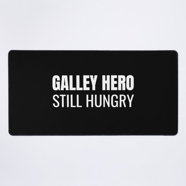 Item preview, Galley Hero Still Hungry (White) designed and sold by ShipCrewNation.