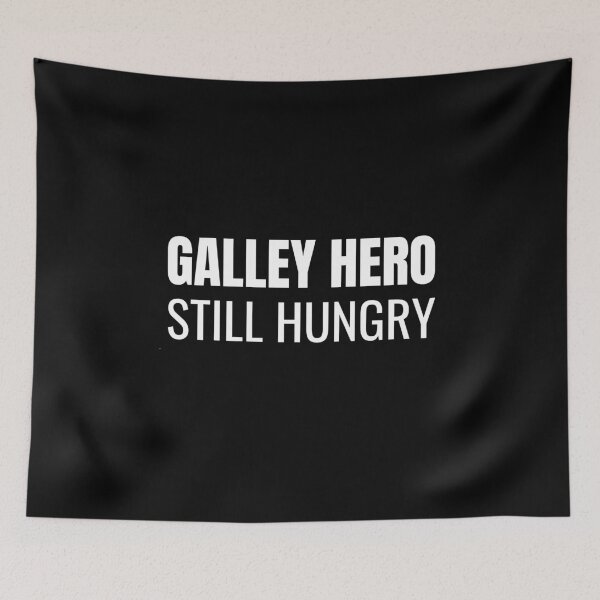 Item preview, Galley Hero Still Hungry (White) designed and sold by ShipCrewNation.