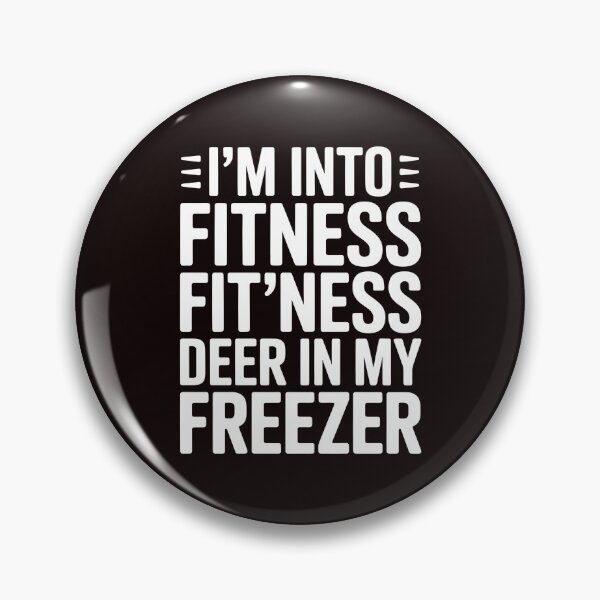 Item preview, Fitness Deer in My Freezer – I'm Into Fitness Funny Hunting Design for Deer Hunters designed and sold by Redgiant87x.