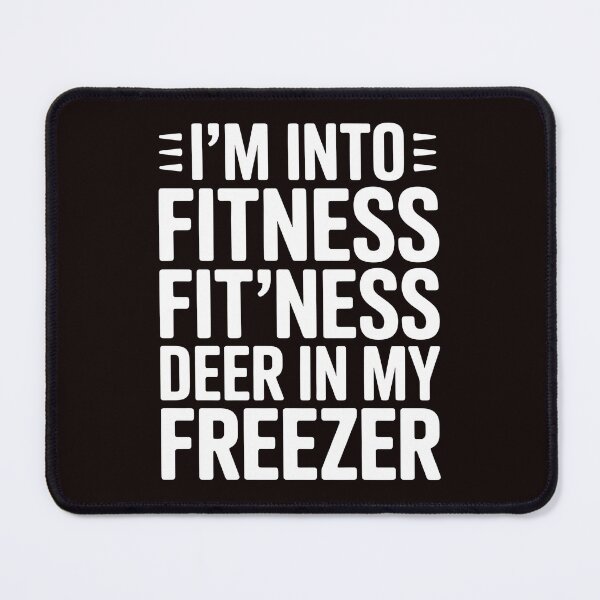 Item preview, Fitness Deer in My Freezer – I'm Into Fitness Funny Hunting Design for Deer Hunters designed and sold by Redgiant87x.