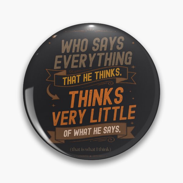 Item preview, He Who Says Everything He Thinks - Vintage Quote - Black designed and sold by Très Joli Brothers.