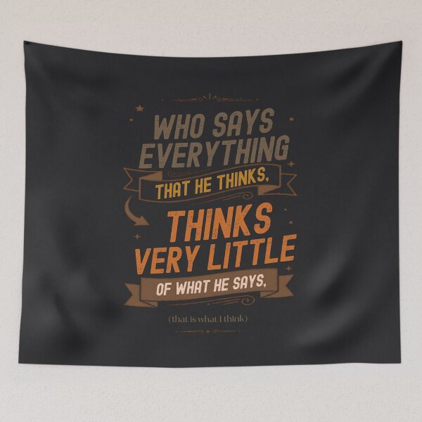 Item preview, He Who Says Everything He Thinks - Vintage Quote - Black designed and sold by Très Joli Brothers.