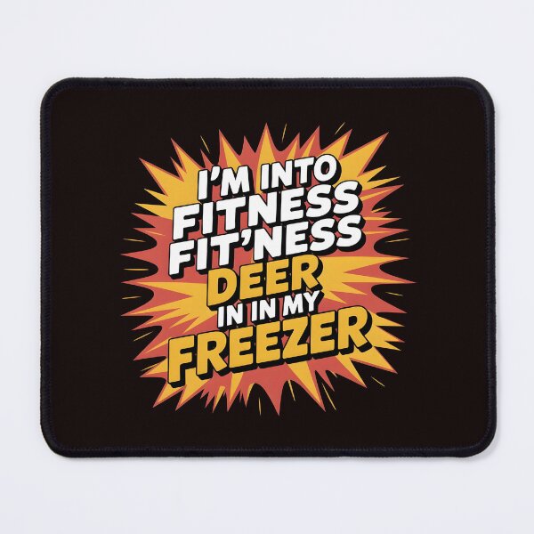 Item preview, Fitness Deer in My Freezer – I'm Into Fitness Funny Deer Hunting for Hunting Dad designed and sold by Redgiant87x.