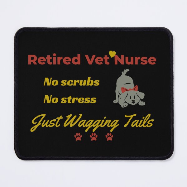 Item preview, Retired Veterinarian Nurse Design designed and sold by AndaBast.