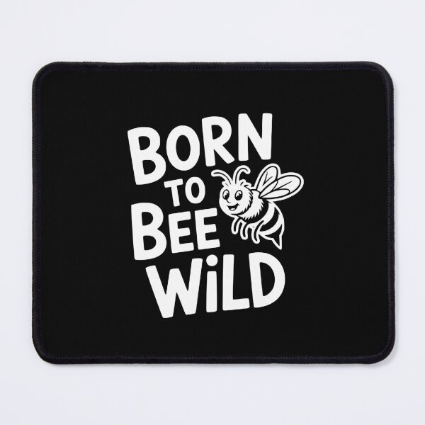 Item preview, Born To Bee Wild designed and sold by theartfulaspie.