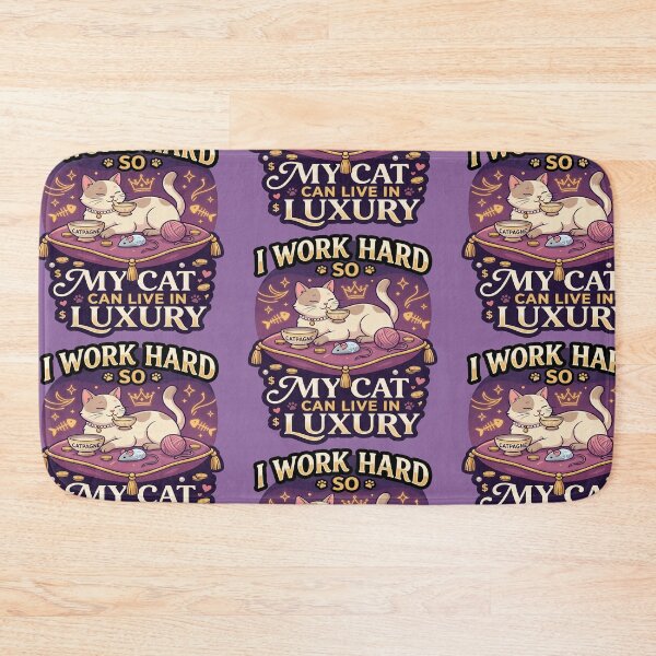 Item preview, I work hard so my cat can live in luxury designed and sold by PioJK-.
