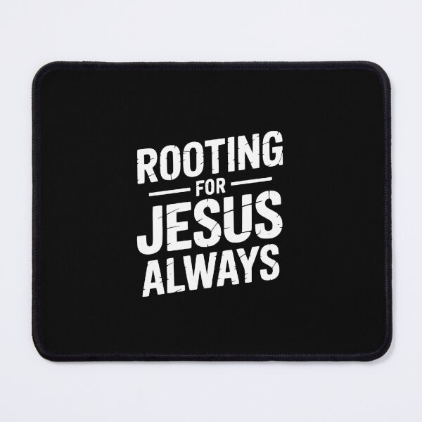 Item preview, Rooting For Jesus Always designed and sold by theartfulaspie.