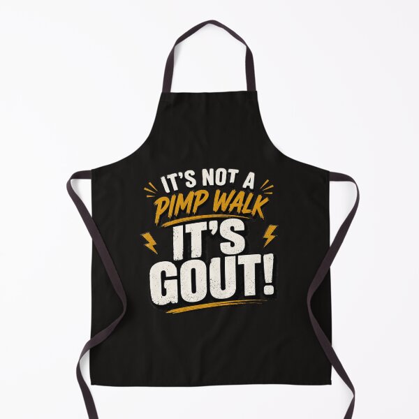 Item preview, Its Not A Pimp Walk Its Gout Funny Quote designed and sold by Designs That Speak ✨.