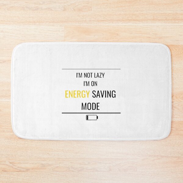 Item preview, I’m Not Lazy I’m On Energy Saving Mode Funny Introvert Humor Design designed and sold by LowBatteryStudio ⭐.