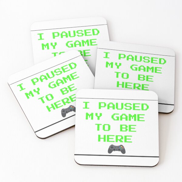 Item preview, I Paused My Game To Be Here Funny Gamer Quote Design designed and sold by LowBatteryStudio ⭐.