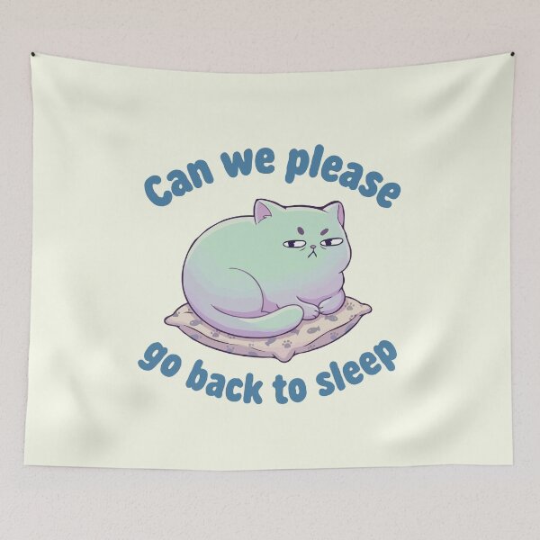 Item preview, Sleepy Cat Can We Please Go Back To Sleep designed and sold by Gkinoki.