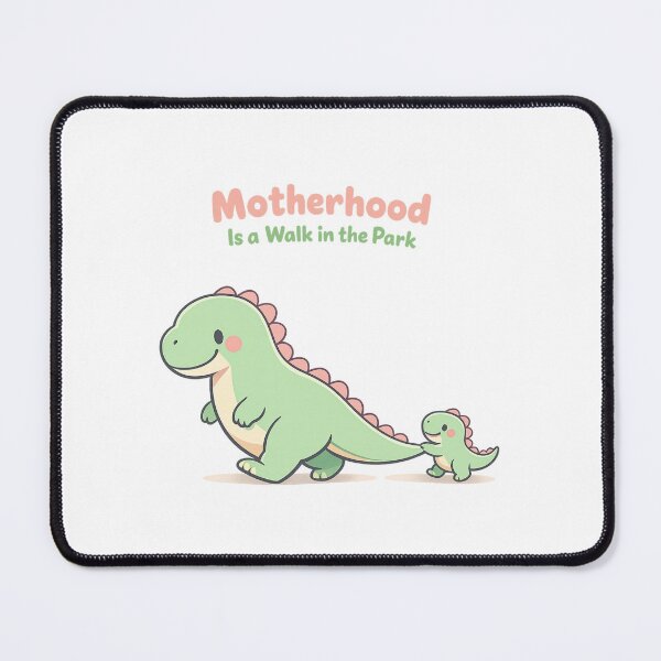 Item preview, Motherhood Is a Walk in the Park designed and sold by LuveraxArt.