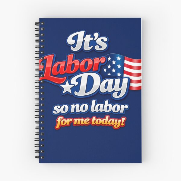 Item preview, It’s Labor Day designed and sold by Resilient Roots Customs Oakland.