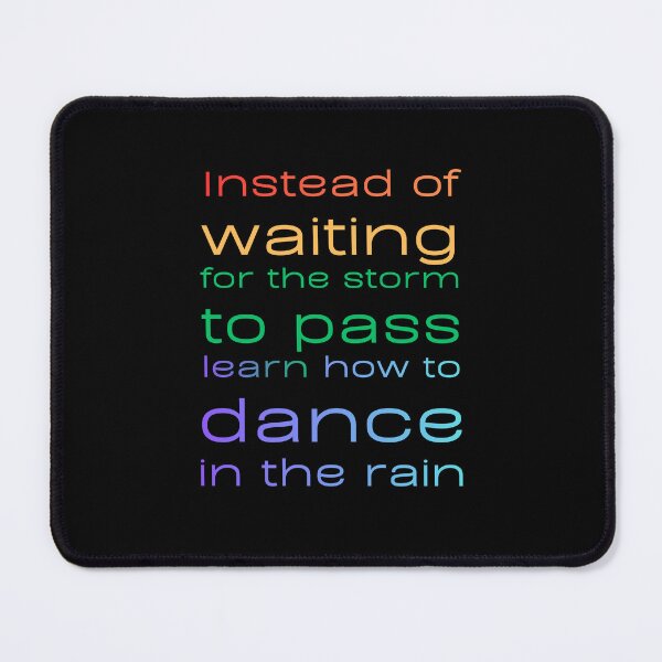 Item preview, Learn How To Dance In The Rain designed and sold by JKL Design.