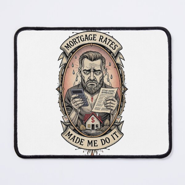 Item preview, Mortgage Rates Made Me Do It Funny Dad Finance Gift designed and sold by YMLux.