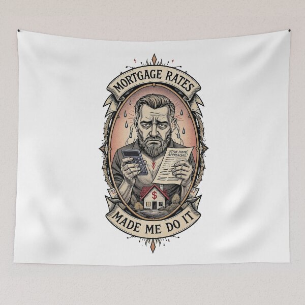 Item preview, Mortgage Rates Made Me Do It Funny Dad Finance Gift designed and sold by YMLux.