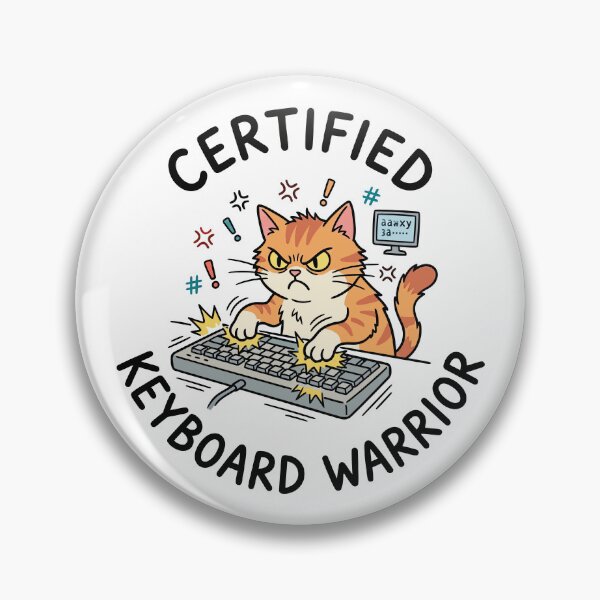 Item preview, Certified Keyboard Warrior – Online Chaos Specialist designed and sold by PrincessLavinia.