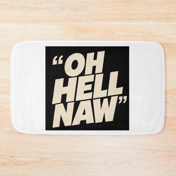 Item preview, Oh Hell Naw – Funny Reaction Quote Bold Typography designed and sold by PIXEL POP DESIGNS - Beyond the Norm!.
