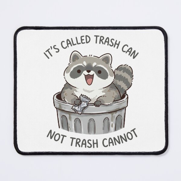 Item preview, Cute Raccoon - It's Called Trash Can not Trash Cannot // Silly Animal Sticker designed and sold by Astraphyllia.