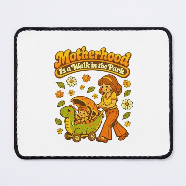 Item preview, Motherhood Is a Walk in the Park designed and sold by LuveraxArt.